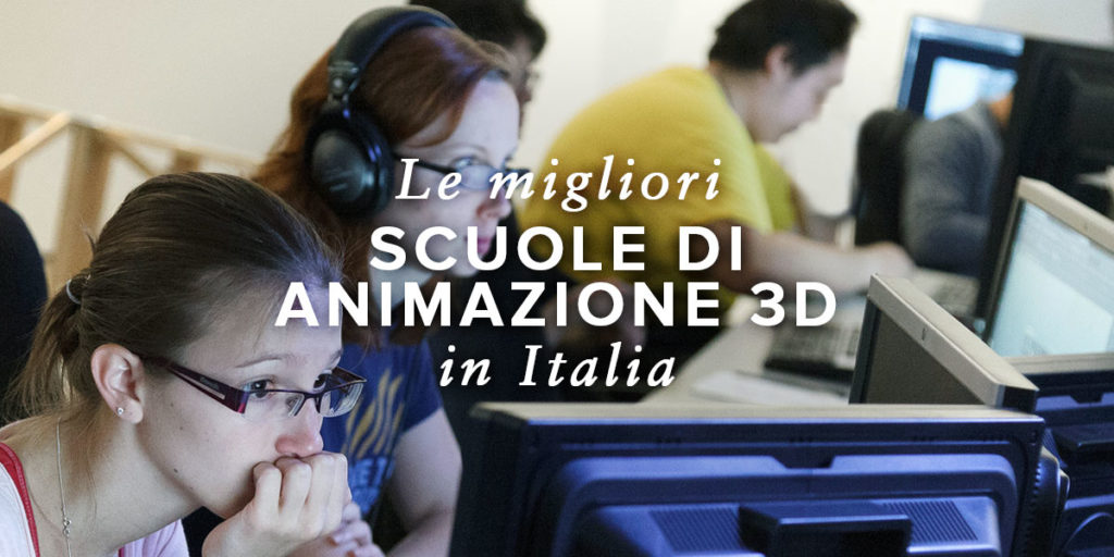 Migliori scuole di animazione 3D in Italia