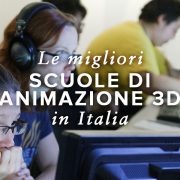 Migliori scuole di animazione 3D in Italia