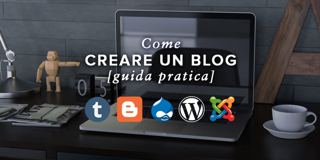 Come creare un blog - Quale CMS scegliere?