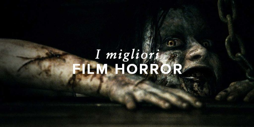 Migliori film horror: i titoli più belli da vedere in streaming