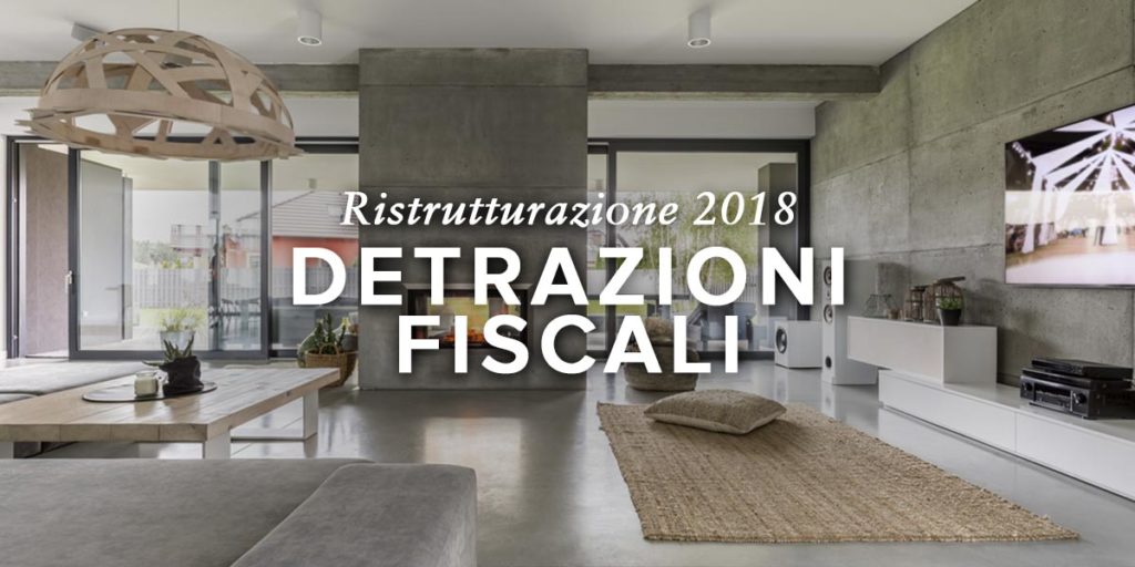 Detrazioni fiscali ristrutturazione 2018: ecobonus e incentivi per ... Proroga ristrutturazioni 2018