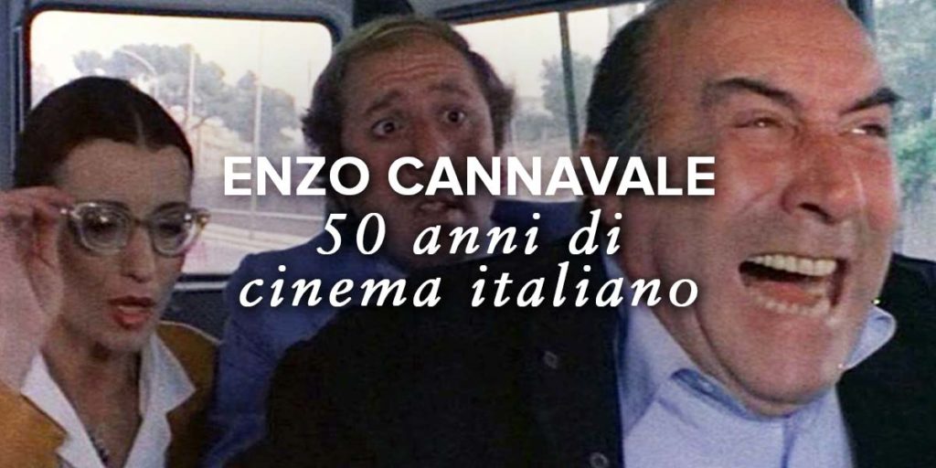 Enzo Cannavale: 50 anni di cinema, da Edoardo e Totò a Bombolo