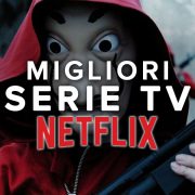 Migliori Serie TV Netflix da vedere